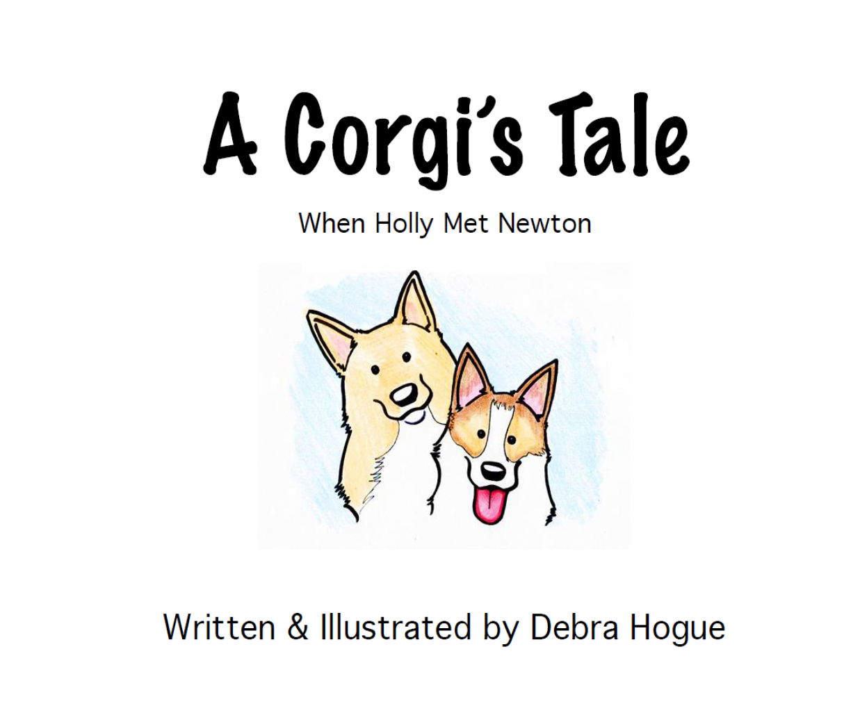 A Corgi's Tale: When Holly Met Newton