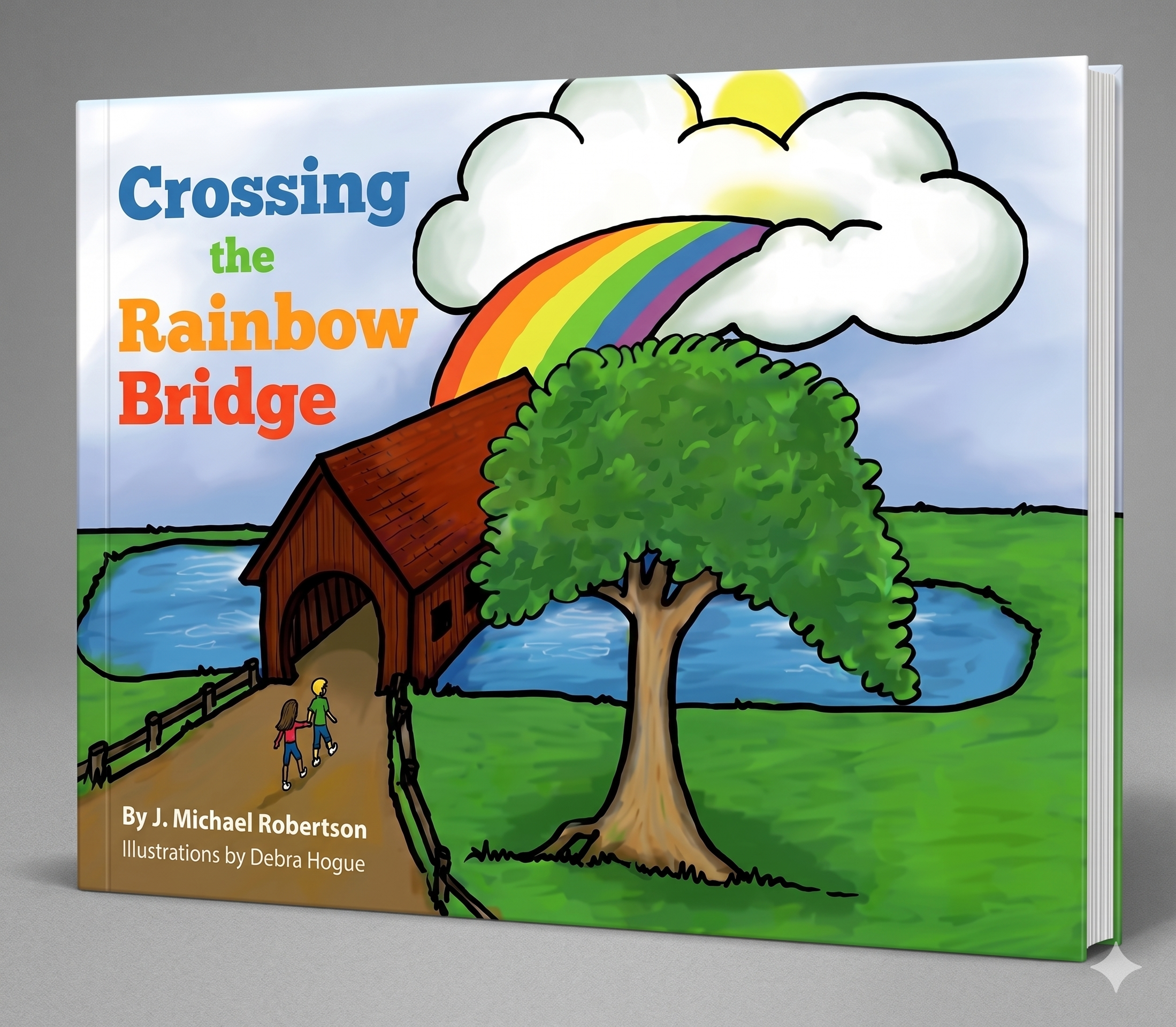 Crossing the Rainbow Bridge — illustrated by Debra Hogue